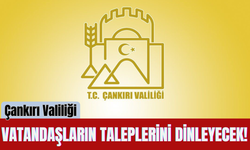 Çankırı Valiliği Vatandaşların Taleplerini Dinleyecek!
