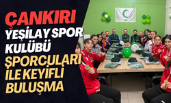 Çankırı Yeşilay Spor Kulübü Sporcuları ile Keyifli Buluşma