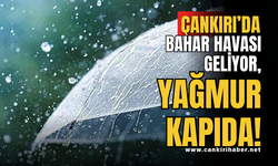 Çankırı’da Bahar Havası Geliyor, Yağmur Kapıda!