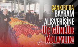 Çankırı’da Bayram Alışverişine Üç Günlük Kolaylık!