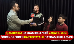 Çankırı’da Bayram Geleneği Yaşatılıyor: Öğrencilerden Kartpostallı Bayram Kutlaması