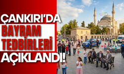 Çankırı’da Bayram Tedbirleri Açıklandı!