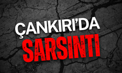 Çankırı’da Sarsıntı!