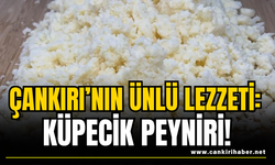 Çankırı’nın Ünlü Lezzeti: Küpecik Peyniri!