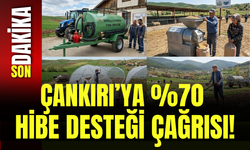 Çankırı’ya %70 Hibe Desteği Çağrısı!
