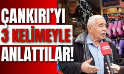 Çankırı’yı 3 Kelimeyle Anlattılar!