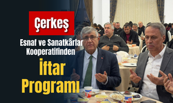 Çerkeş Esnaf ve Sanatkârlar Kooperatifinden İftar Programı