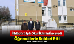 İl Müdürü Işık Okul İklimini İnceledi, Öğrencilerle Sohbet Etti