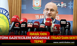 İsrail’den Türk Gazetecilere Müdahale: TİGAD’dan Sert Tepki