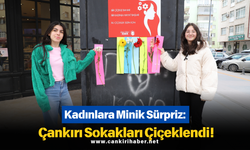 Kadınlara Minik Sürpriz: Çankırı Sokakları Çiçeklendi!