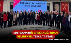 MHP Çankırı İl Başkanlığı’ndan Geleneksel Teşkilat İftarı!