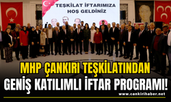 MHP Çankırı Teşkilatından Geniş Katılımlı İftar Programı!