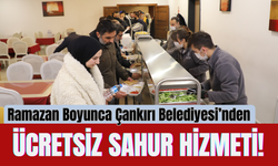 Ramazan Boyunca Çankırı Belediyesi’nden Ücretsiz Sahur Hizmeti!