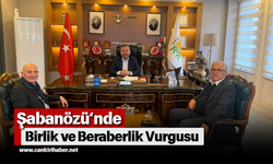 Şabanözü’nde Birlik ve Beraberlik Vurgusu