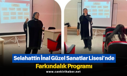 Selahattin İnal Güzel Sanatlar Lisesi’nde Farkındalık Programı
