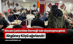 Sincan Çankırılılar Derneği’nde dayanışma günü: Akgüney Köyü ağırlandı!