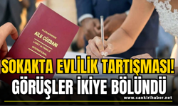 Sokakta Evlilik Tartışması! Görüşler İkiye Bölündü