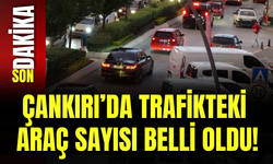 Çankırı’da Trafikteki Araç Sayısı Belli Oldu!