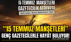 “15 Temmuz Manşetleri” Genç Gazetecilerle Hayat Buluyor!