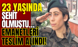 23 Yaşında Şehit Olmuştu… Emanetleri Teslim Alındı!