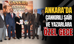 Ankara’da Çankırılı Şair ve Yazarlara Özel Gece