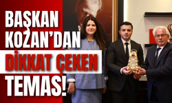 Başkan Kozan’dan Dikkat Çeken Temas!