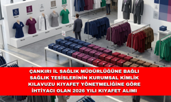 ÇANKIRI İL SAĞLIK MÜDÜRLÜĞÜNE BAĞLI SAĞLIK TESİSLERİNİN KURUMSAL KİMLİK KILAVUZU KIYAFET YÖNETMELİĞİNE GÖRE İHTİYACI