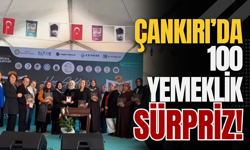 Çankırı’da 100 Yemeklik Sürpriz!