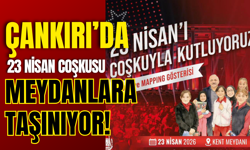 Çankırı’da 23 Nisan Coşkusu Meydanlara Taşınıyor!