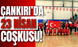 Çankırı’da 23 Nisan Coşkusu!