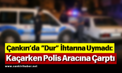 Çankırı’da “Dur” İhtarına Uymadı: Kaçarken Polis Aracına Çarptı