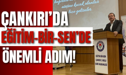 Çankırı’da Eğitim-Bir-Sen’de Önemli Adım!