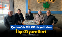 Çankırı’da MİLKO Heyetinden İlçe Ziyaretleri