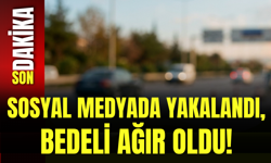 Sosyal Medyada Yakalandı, Bedeli Ağır Oldu!
