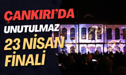 Çankırı’da Unutulmaz 23 Nisan Finali