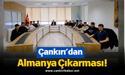 Çankırı’dan Almanya Çıkarması!