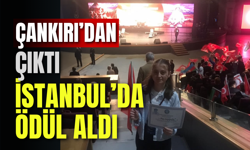 Çankırı’dan Çıktı, İstanbul’da Ödül Aldı