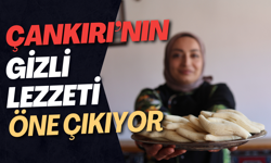 Çankırı’nın Gizli Lezzeti Öne Çıkıyor