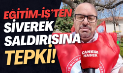 Eğitim-İş’ten Siverek Saldırısına Tepki!