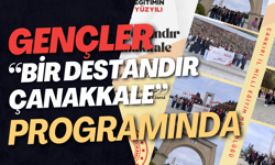 Gençler “Bir Destandır Çanakkale” Programında