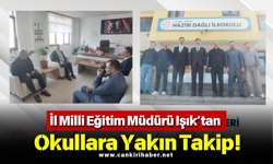 İl Milli Eğitim Müdürü Işık’tan Okullara Yakın Takip!