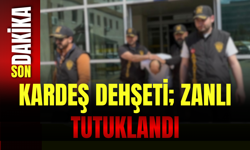 Kardeş Dehşeti: Zanlı Tutuklandı