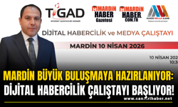 Mardin Büyük Buluşmaya Hazırlanıyor:  Dijital Habercilik Çalıştayı Başlıyor!