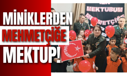 Miniklerden Mehmetçiğe Mektup!