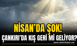 Nisan’da Şok! Çankırı’da Kış Geri Mi Geliyor?