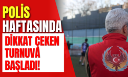 Polis Haftasında Dikkat Çeken Turnuva Başladı!