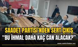 Saadet Partisi’nden Sert Çıkış: “Bu İhmal Daha Kaç Can Alacak?”
