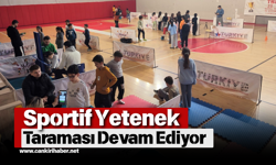 Sportif Yetenek Taraması Devam Ediyor