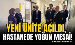 Yeni Ünite Açıldı, Hastanede Yoğun Mesai!