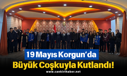 19 Mayıs Korgun’da Büyük Coşkuyla Kutlandı!